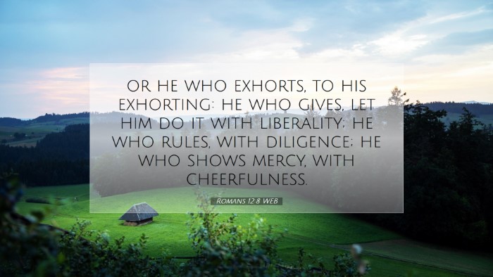 Picture 07 - Romans 12:8 WEB Desktop Wallpaper - or he who exhorts, to his exhorting: he who - Desktop Bible Verse Wallpaper