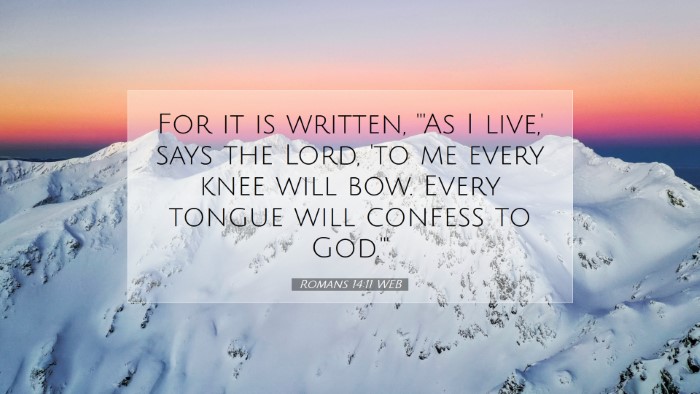 Picture 07 - Romans 14:11 WEB Desktop Wallpaper - For it is written, 