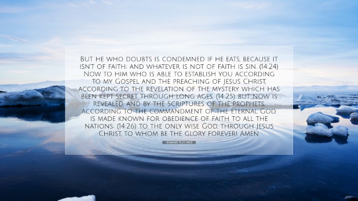 Picture 07 - Romans 14:23 WEB Desktop Wallpaper - But he who doubts is condemned if he eats, - Desktop Bible Verse Wallpaper
