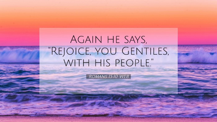 Picture 07 - Romans 15:10 WEB Desktop Wallpaper - Again he says, 