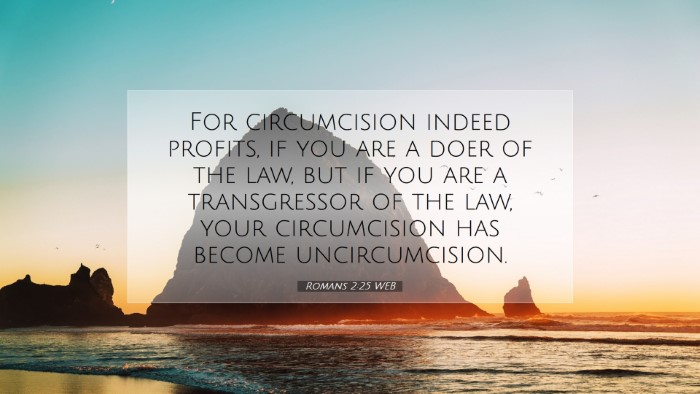 Picture 07 - Romans 2:25 WEB Desktop Wallpaper - For circumcision indeed profits, if you are a - Desktop Bible Verse Wallpaper