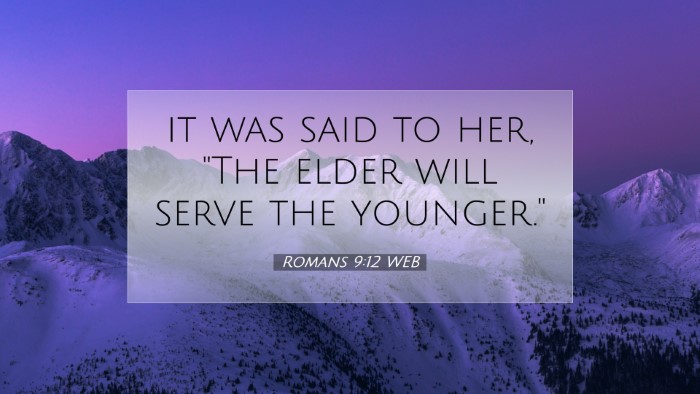 Picture 07 - Romans 9:12 WEB Desktop Wallpaper - it was said to her, 