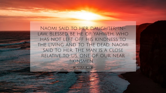 Picture 07 - Ruth 2:20 WEB Desktop Wallpaper - Naomi said to her daughter-in-law, Blessed be he - Desktop Bible Verse Wallpaper