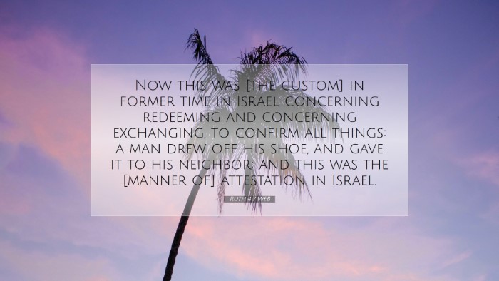 Picture 07 - Ruth 4:7 WEB Desktop Wallpaper - Now this was [the custom] in former time in - Desktop Bible Verse Wallpaper