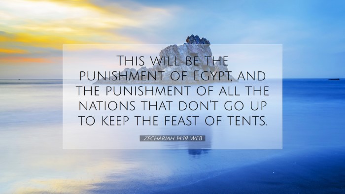 Picture 07 - Zechariah 14:19 WEB Desktop Wallpaper - This will be the punishment of Egypt, and the - Desktop Bible Verse Wallpaper