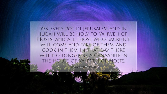 Picture 07 - Zechariah 14:21 WEB Desktop Wallpaper - Yes, every pot in Jerusalem and in Judah will be - Desktop Bible Verse Wallpaper
