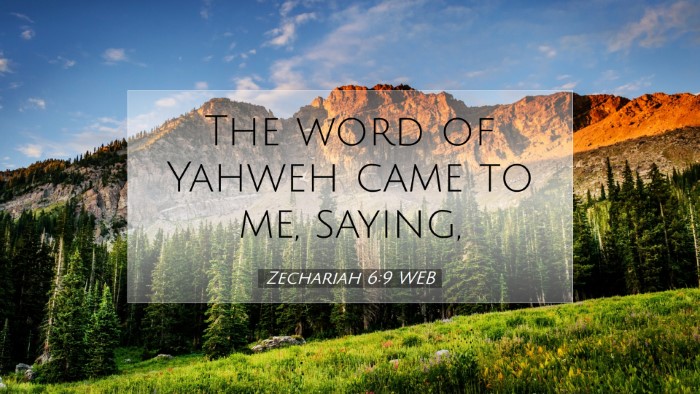Picture 07 - Zechariah 6:9 WEB Desktop Wallpaper - The word of Yahweh came to me, - Desktop Bible Verse Wallpaper