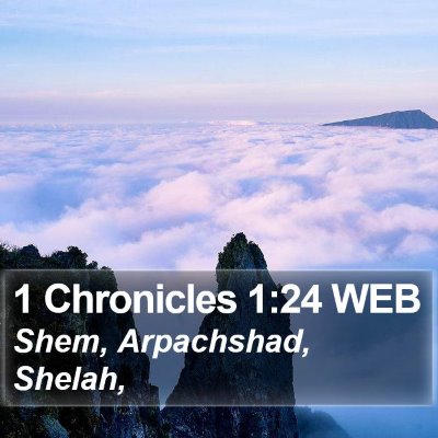1 Chronicles 1:24 WEB Bible Verse Image