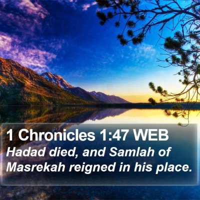1 Chronicles 1:47 WEB Bible Verse Image