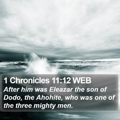 1 Chronicles 11:12 WEB Bible Verse Image
