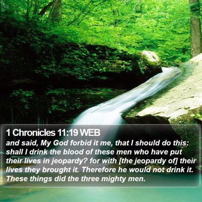 1 Chronicles 11:19 WEB Bible Verse Image