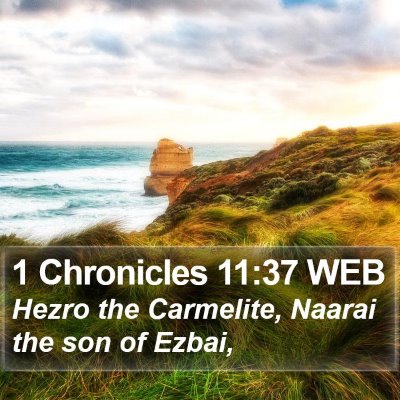 1 Chronicles 11:37 WEB Bible Verse Image