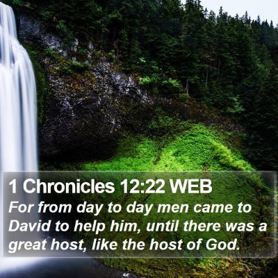 1 Chronicles 12:22 WEB Bible Verse Image