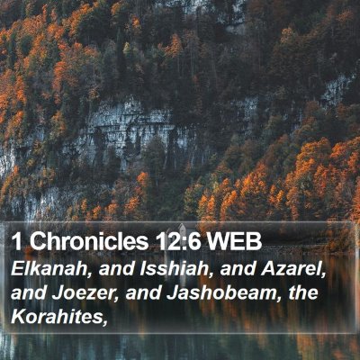 1 Chronicles 12:6 WEB Bible Verse Image