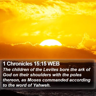 1 Chronicles 15:15 WEB Bible Verse Image