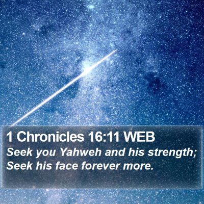 1 Chronicles 16:11 WEB Bible Verse Image