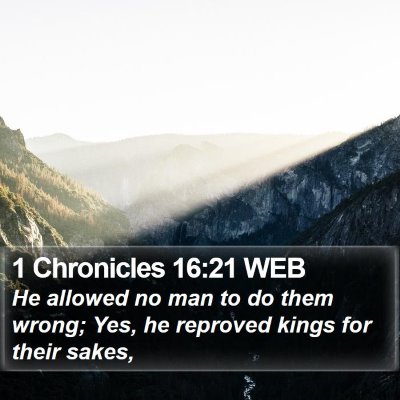 1 Chronicles 16:21 WEB Bible Verse Image
