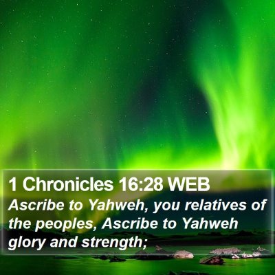 1 Chronicles 16:28 WEB Bible Verse Image
