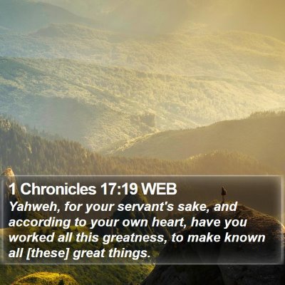1 Chronicles 17:19 WEB Bible Verse Image