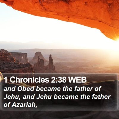 1 Chronicles 2:38 WEB Bible Verse Image