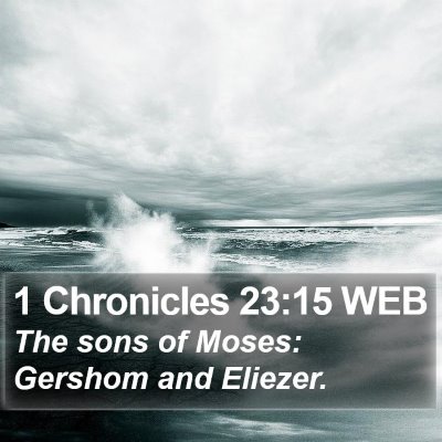 1 Chronicles 23:15 WEB Bible Verse Image
