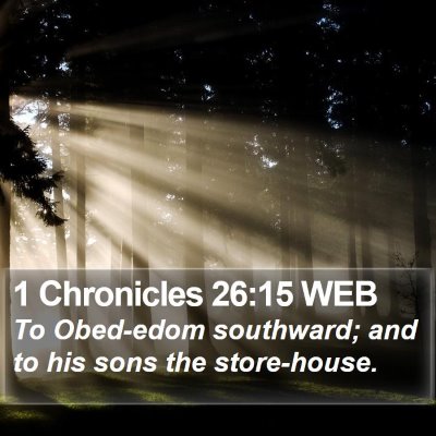 1 Chronicles 26:15 WEB Bible Verse Image