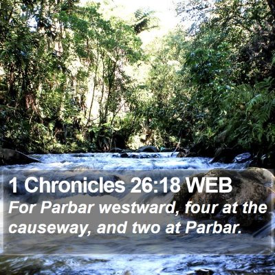1 Chronicles 26:18 WEB Bible Verse Image