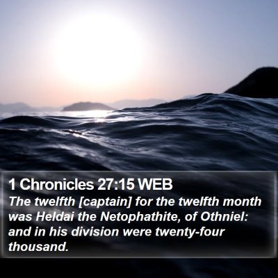 1 Chronicles 27:15 WEB Bible Verse Image