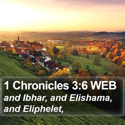 1 Chronicles 3:6 WEB Bible Verse Image