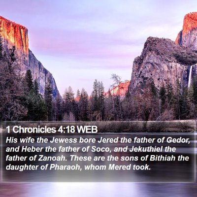 1 Chronicles 4:18 WEB Bible Verse Image