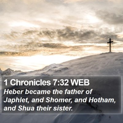 1 Chronicles 7:32 WEB Bible Verse Image