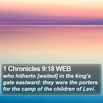 1 Chronicles 9:18 WEB Bible Verse Image