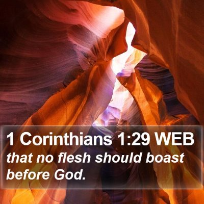 1 Corinthians 1:29 WEB Bible Verse Image