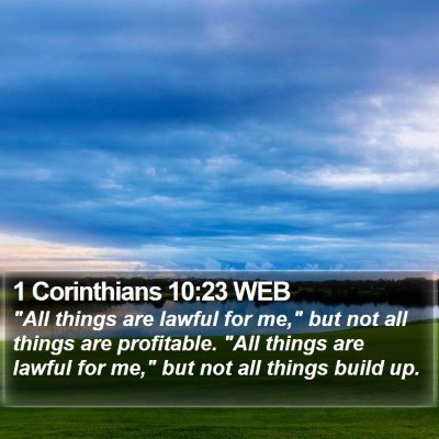 1 Corinthians 10:23 WEB Bible Verse Image