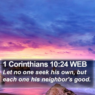 1 Corinthians 10:24 WEB Bible Verse Image