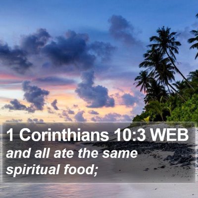1 Corinthians 10:3 WEB Bible Verse Image
