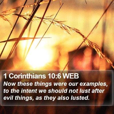 1 Corinthians 10:6 WEB Bible Verse Image