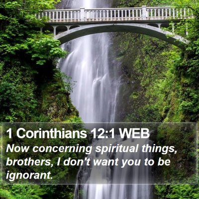 1 Corinthians 12:1 WEB Bible Verse Image