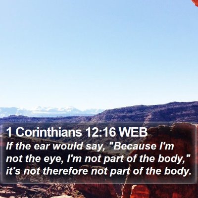 1 Corinthians 12:16 WEB Bible Verse Image