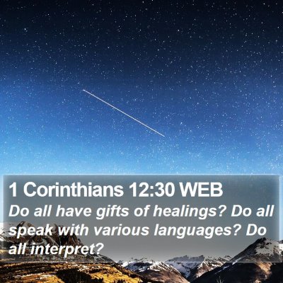 1 Corinthians 12:30 WEB Bible Verse Image