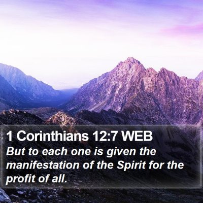 1 Corinthians 12:7 WEB Bible Verse Image