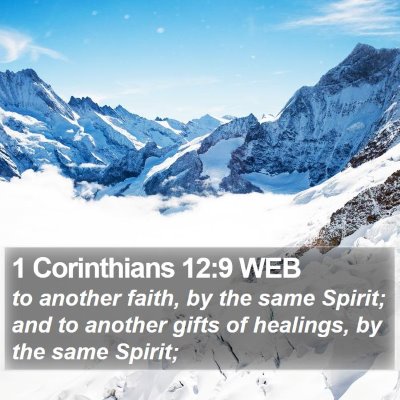 1 Corinthians 12:9 WEB Bible Verse Image
