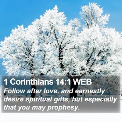 1 Corinthians 14:1 WEB Bible Verse Image