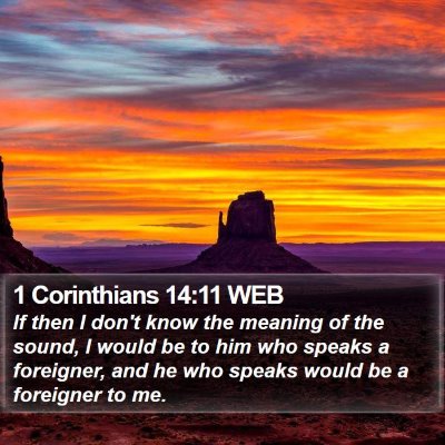 1 Corinthians 14:11 WEB Bible Verse Image