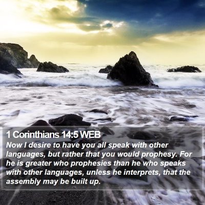 1 Corinthians 14:5 WEB Bible Verse Image
