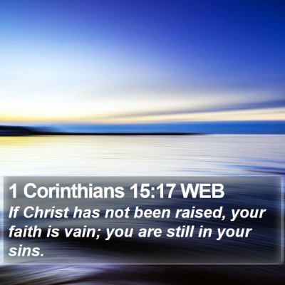1 Corinthians 15:17 WEB Bible Verse Image