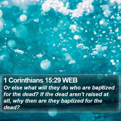 1 Corinthians 15:29 WEB Bible Verse Image