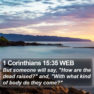 1 Corinthians 15:35 WEB Bible Verse Image