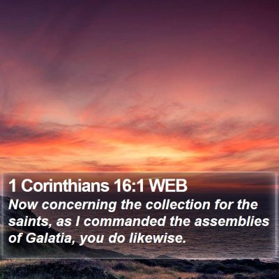 1 Corinthians 16:1 WEB Bible Verse Image