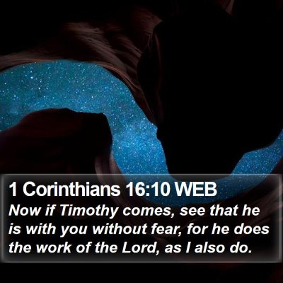 1 Corinthians 16:10 WEB Bible Verse Image
